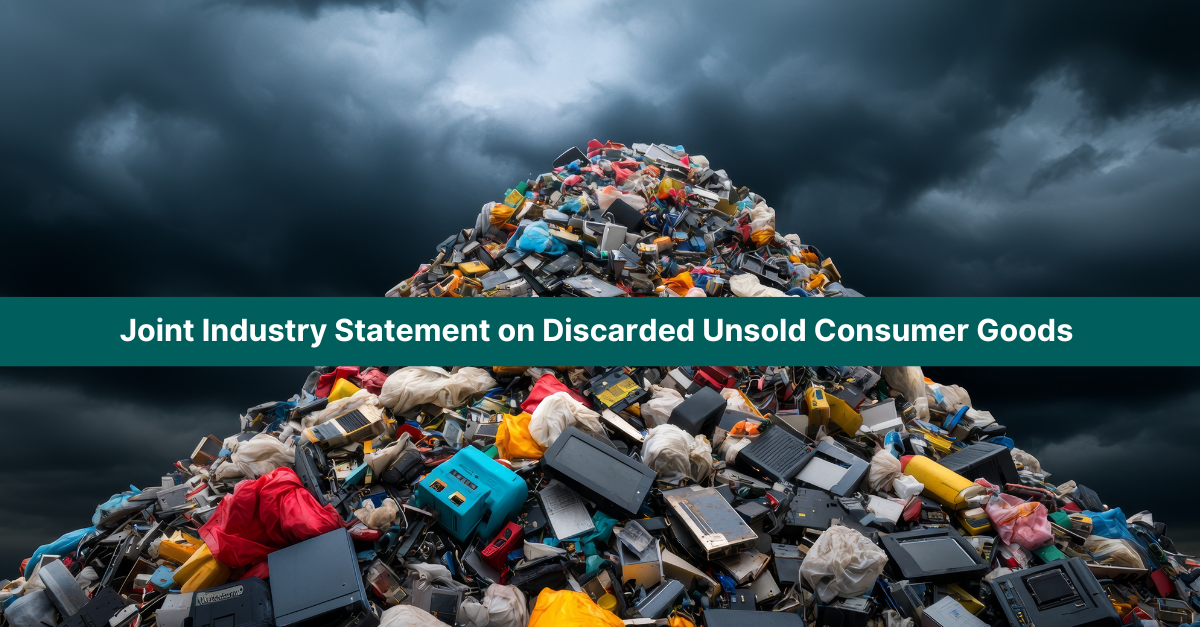 Joint Industry Statement on Discarded Unsold Consumer Goods